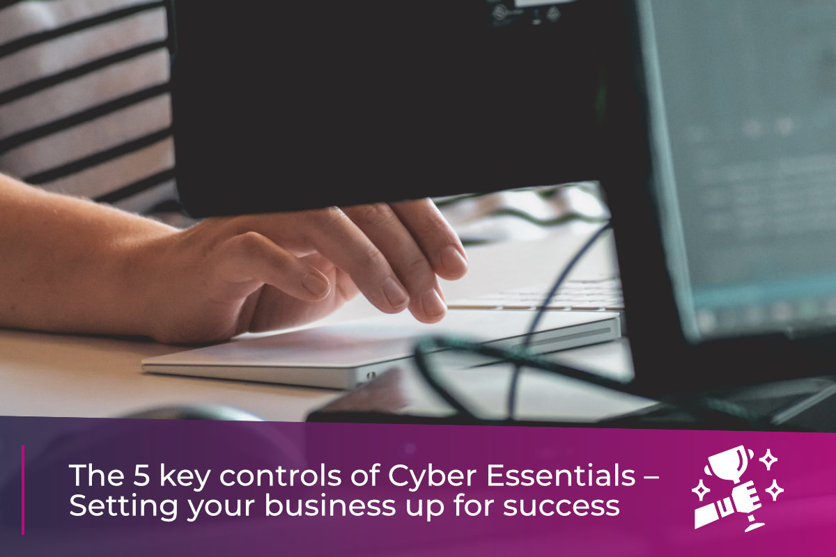 5 key controls cyber essentials Featured